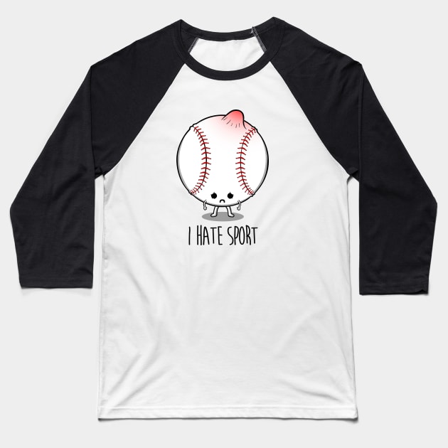I hate sport Baseball T-Shirt by Melonseta